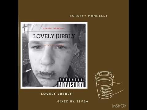 SCRUFFY MUNNELLY - LOVELY JUBBLY