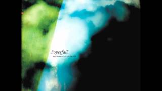 Hopesfall - April Left With Silence (Album Version)