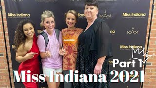 Miss Indiana 2021 Competition Week: Part 1