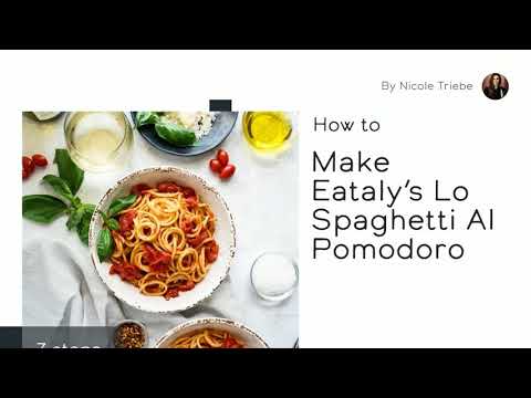 How to make Eataly’s Spaghetti al Pomodoro