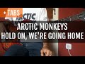 [TABS!] Arctic Monkeys - Hold On, We're Going ...