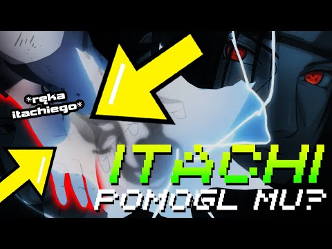 DLACZEGO ITACHI POMÓGŁ SASUKE W WALCE Z NARUTO?