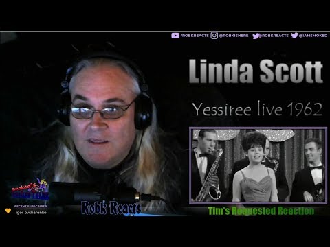 Linda Scott - Yessiree - Requested Reaction - 1962 First Time Hearing