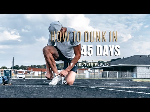 How To Dunk In 45 Days