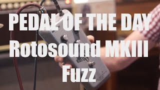 Video thumbnail for #POTD NO.18 Rotosound MkIII Fuzz by Macari's SolaSound