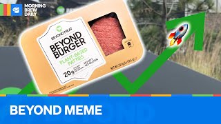 Is Beyond Meat Having a Meme Stock Moment?