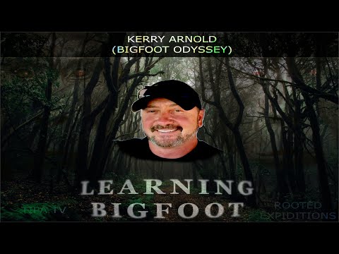 Learning Bigfoot with Kerry Arnold | TIPATV | Rooted Expeditions