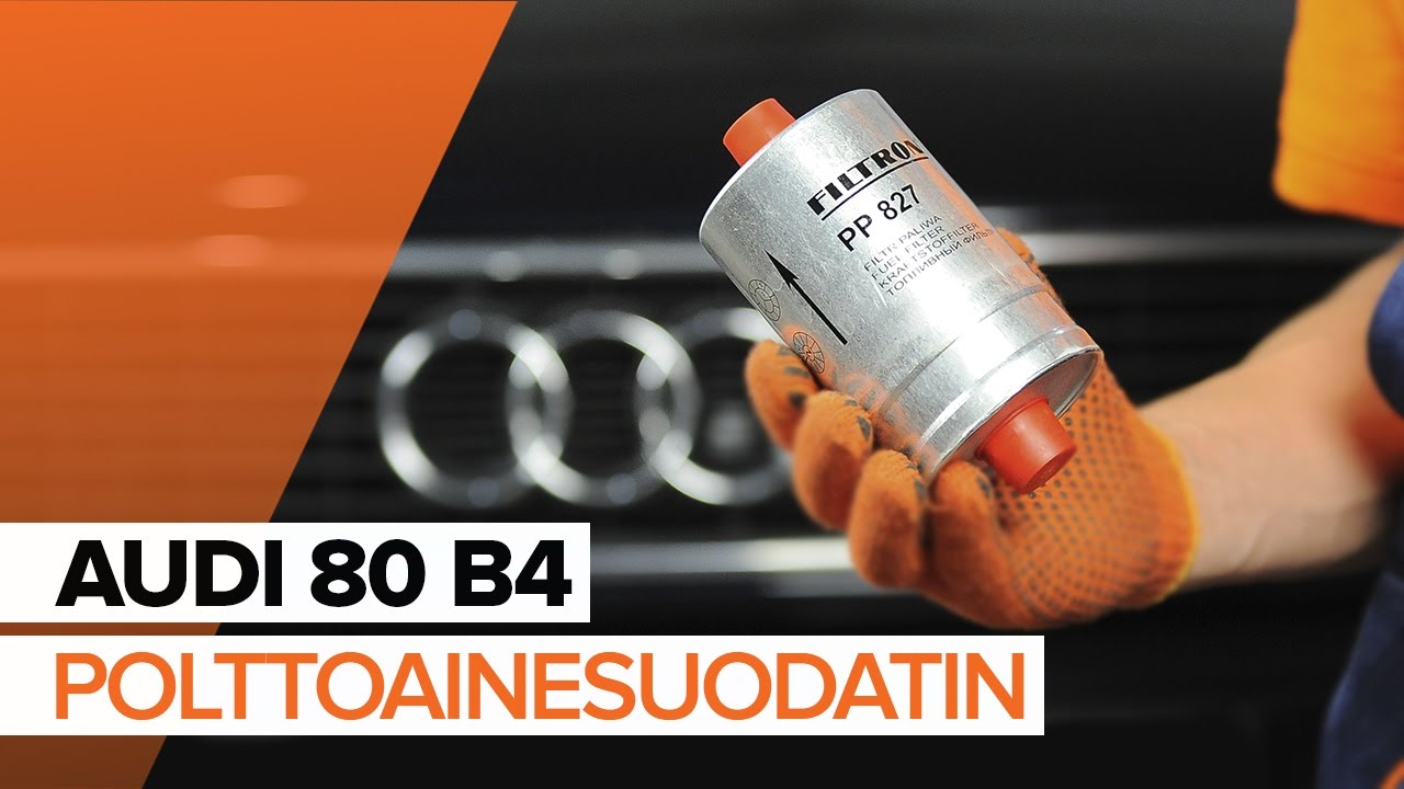 Kuinka vaihtaa polttoainesuodatin Audi 80 B4-autoon – vaihto-ohje