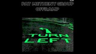 The Pat Metheny Group  -  Eighteen  -  Offramp (1982)