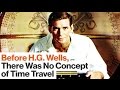 Time Travel in Science Fiction: A Brief History | James Gleick | Big Think