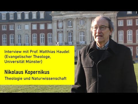 Nikolaus Kopernikus: Das Verhältnis von Theologie und Naturwissenschaft ❘ Kopernikus550