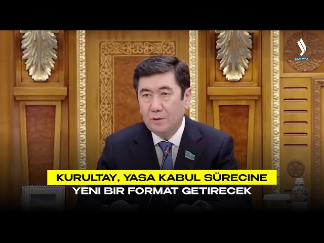 Kurultay, yasa kabul sürecine yeni bir format getirecek