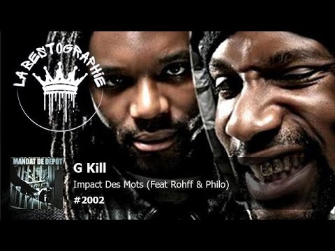 G.Kill - Impact Des Mots (Feat Rohff & Philo) (2002)