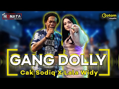 GANG DOLLY - CAK SODIQ Feat. LALA WIDY | NEW MONATA (OFFICIAL LIVE MUSIC COVER)
