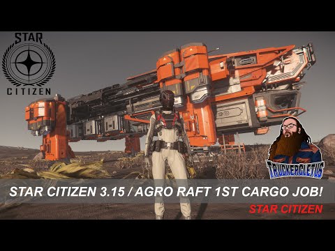 Steam Community :: Video :: Star Citizen 3.15 Argo Raft first cargo run ...