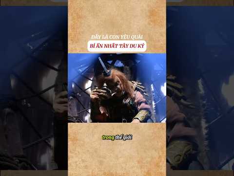 Yêu quái bí ẩn nhất trong Tây Du Ký #shorts