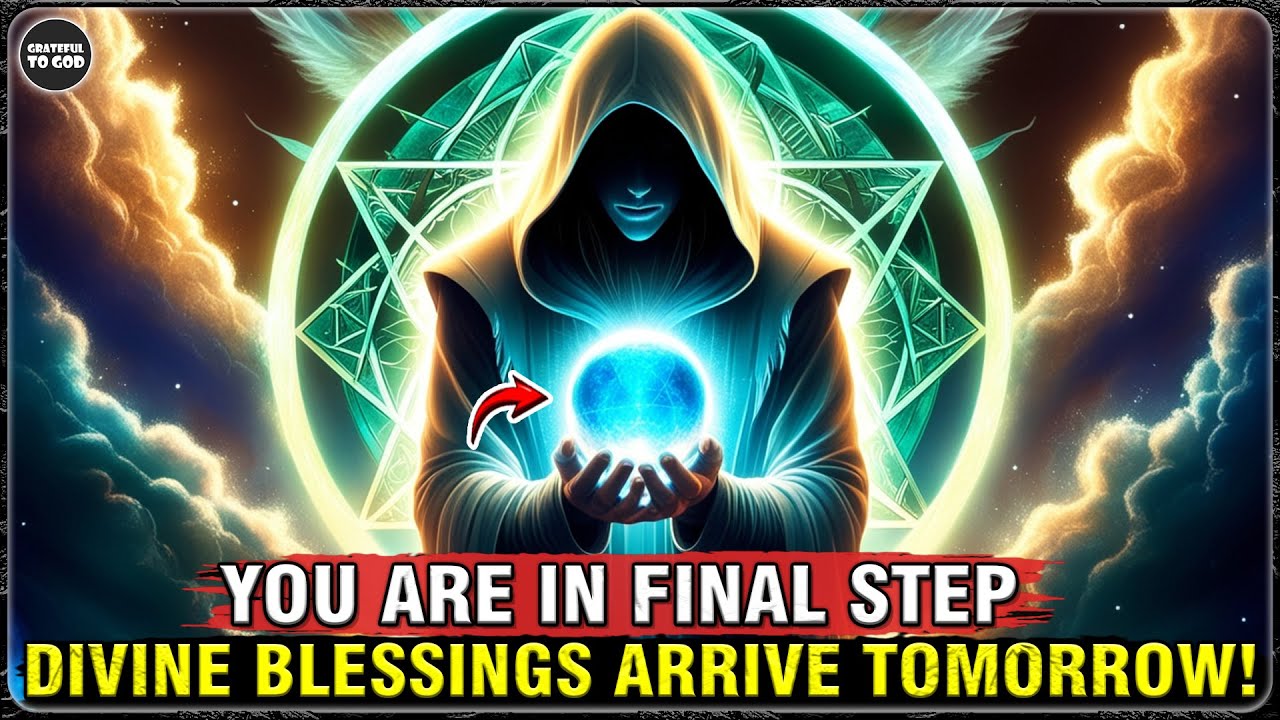 God's Chosen Ones, You've Reached The Final Stage. In 24 Hours, God Will Change Everything For You!