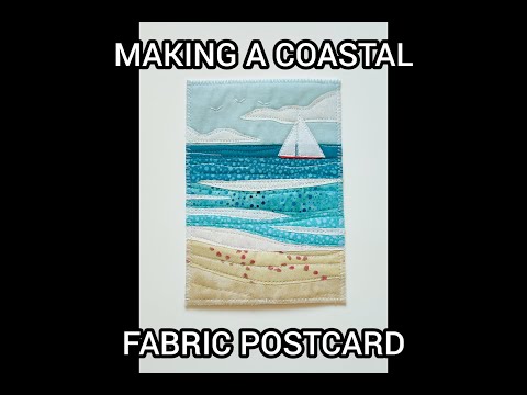 MAKING A COASTAL FABRIC POSTCARD - STEP BY STEP