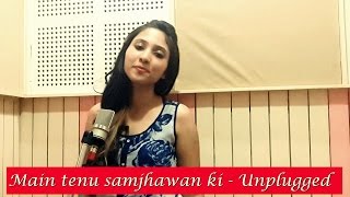 Main tenu samjhawan ki Cover by Suprabha KV | Unplugged | Humpty Sharma Ki Dulhania