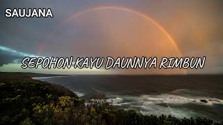 Download lagu Saujana - Sepohon Kayu Daunnya Rimbun | Nasyid Islamik | Lirik Video mp3