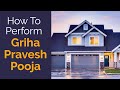 How To Perform Griha Pravesh Pooja