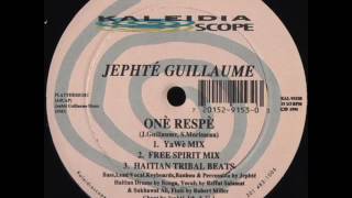 Jephte Guillaume One Respe Yewe mix ( Kaleidiascope 1994 US)