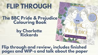 Flip Through and Review - BBC Pride & Prejudice Colouring Book by Charlotte Rickards