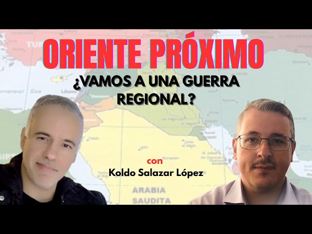 ORIENTE PRÓXIMO: ¿Estamos ante un conflicto regional?