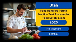Utah Food Handlers Permit Practice Test 2025 | Questions & Answers for Food Safety Exam