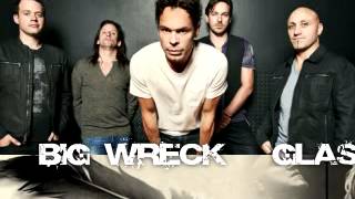 Big Wreck - GlassRoom - High Quality Audio