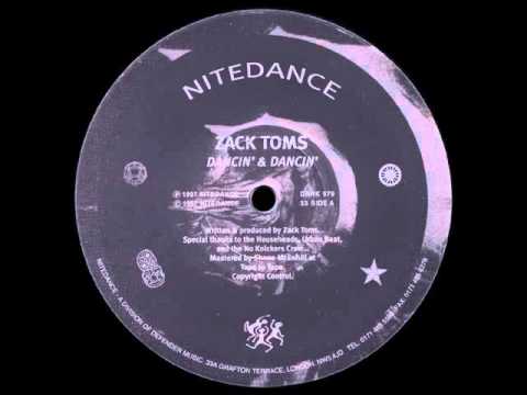 Zack Toms - Dancin' & Dancin' (The Re-Fry)