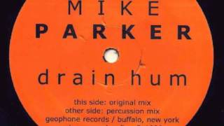 Mike Parker - Drain Hum (Percussion Mix)