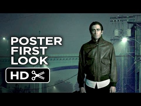 Nightcrawler - Poster First Look (2014) - Jake Gyllenhaal Movie HD