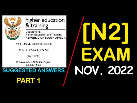 MATHEMATICS N2 NOV. 2022 FINAL EXAM; WORKED ANSWERS BEST FOR EXAM PREP.