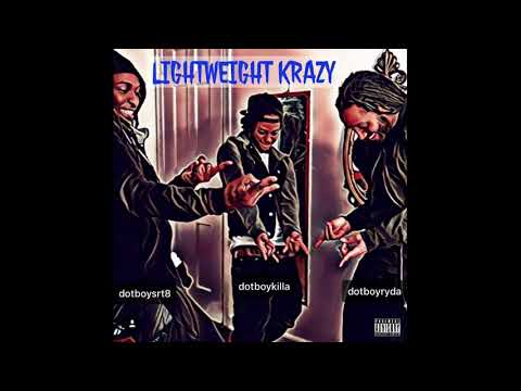 LightWeight Krazy - Killa Dude X Str8 Shot X Ryda Rah