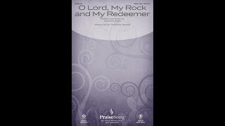 O LORD, MY ROCK AND MY REDEEMER - Nathan Stiff/arr. Thomas Grassi