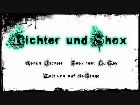 Richter & Shox feat lu key- Holt uns auf die Stage