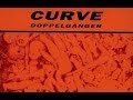 Curve - Lillies Dying