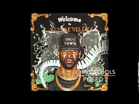 Chris Echols - Posed 2 (Produced by J Nari)