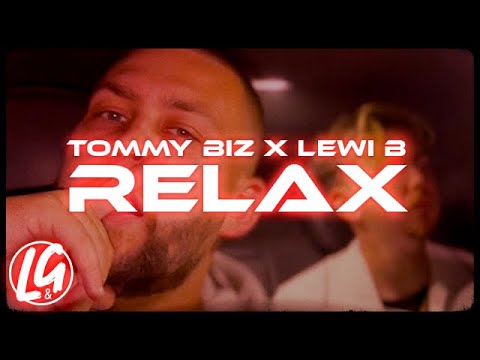 Tommy Biz X Lewi B - Relax