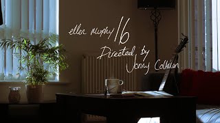 Ellen Murphy - 16 (Music Video)