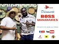 L Interview Découverte BOSS MANANARIEN