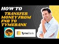 How To Transfer Money From FNB To Tymebank L S M Tech