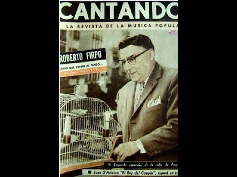 SELECCION MILONGUERA: ROBERTO FIRPO / FRANCISCO CANARO / JUAN D'ARIENZO - GRANDES TANGOS OLVIDADOS