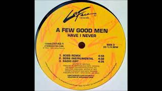 A Few Good Men - Have I Never (Boss Instrumental) (1995)