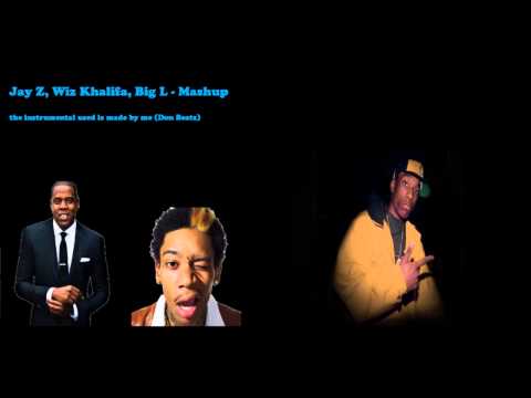 Jay Z, Wiz Khalifa, Big L - Mashup (Don Beatz)