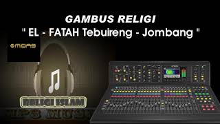 Download lagu Gleeerrrrr Renyah Nyesssss Ada MAnisnya gitu Audionya,GAMBUS AL FATAH 1 RELIGI mp3