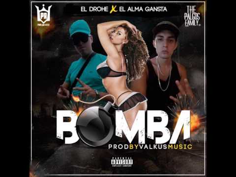 El Drohe x El Alma Gansta - Bomba (Produce Valkus Music)