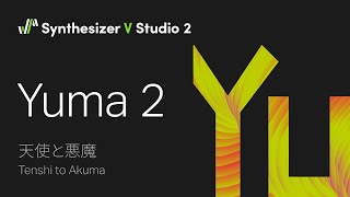 Video thumbnail for Synthesizer V Voice Yuma 2 Demo - Tenshi to Akuma by Dreamtonics Co., Ltd.