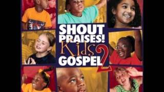 shout praises! kids gospel 2 - medley worship